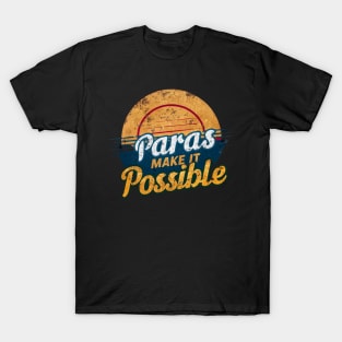 "Paras Make It Possible" Educator Graphic Tee T-Shirt